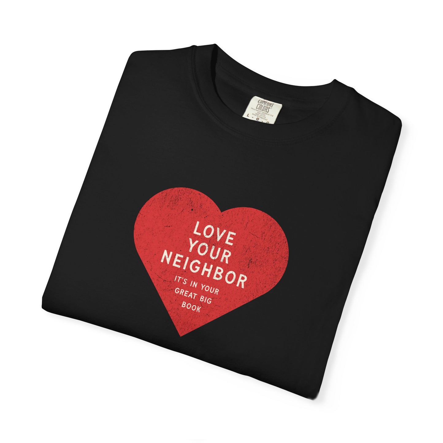 Love Your Neighbor — It's In Your Great Big Book
