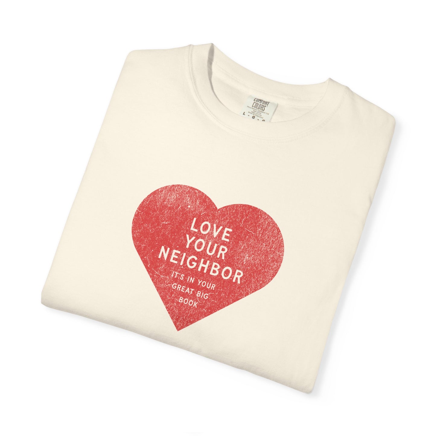 Love Your Neighbor — It's In Your Great Big Book