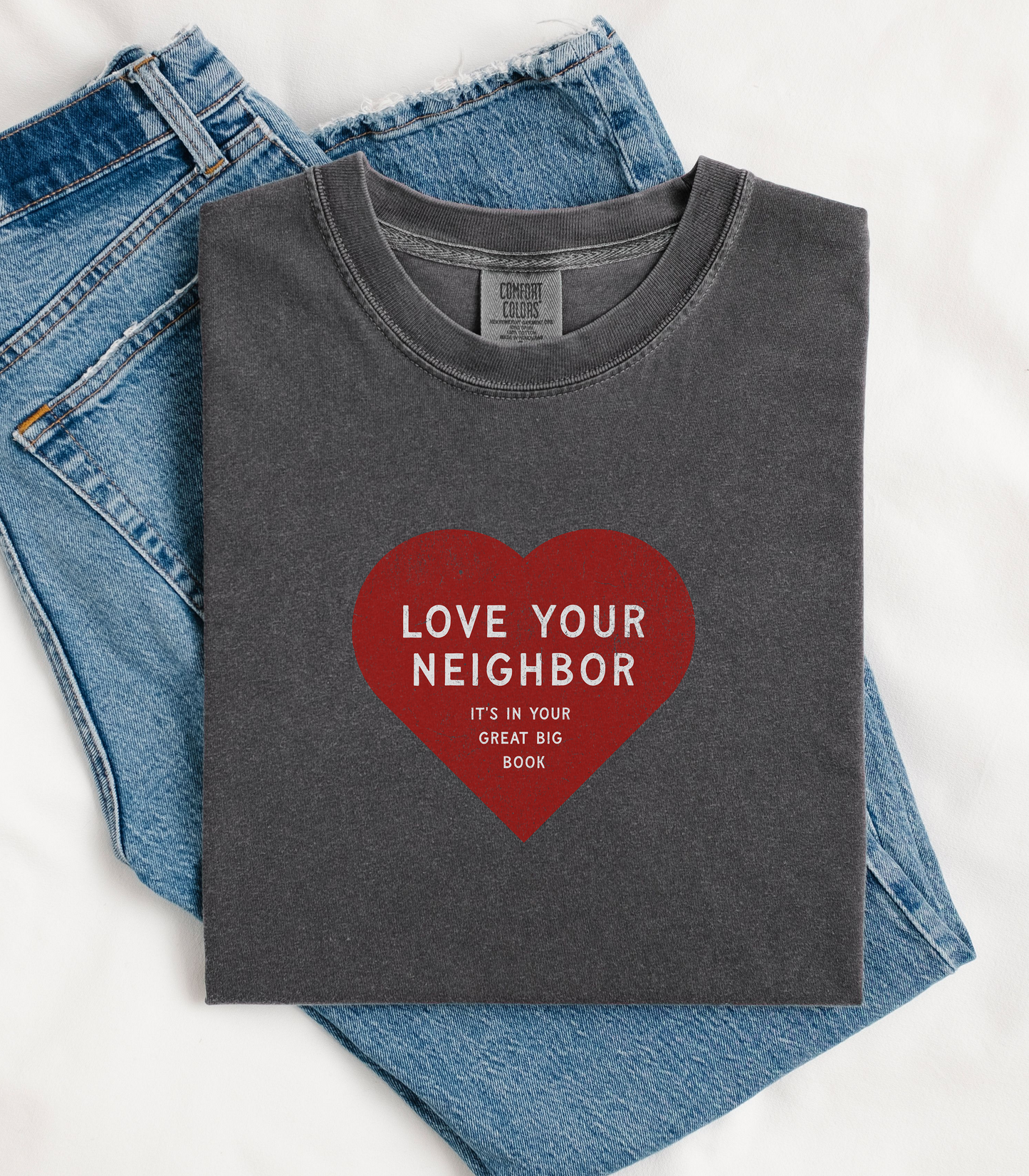 Love Your Neighbor — It's In Your Great Big Book