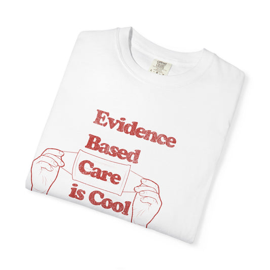 Evidence Based Care is Cool